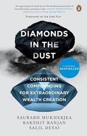 Diamonds in the Dust Consistent Compounding for Extraordinary Wealth Creation: Consistent Compounding for Extraordinary Wealth Creation