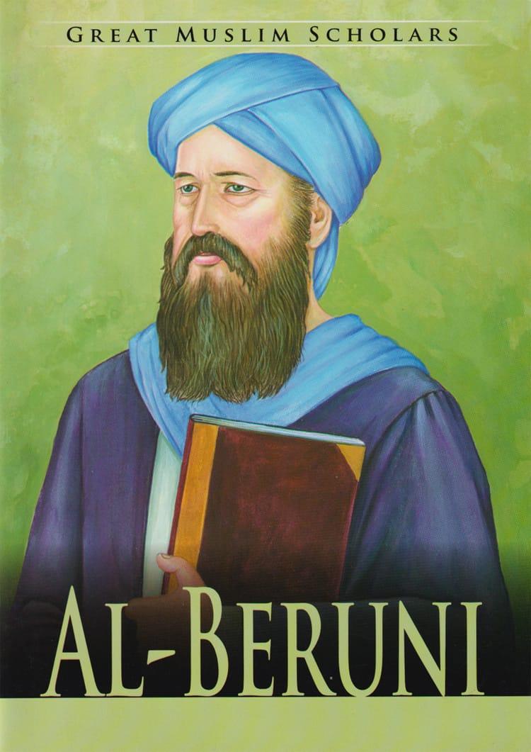 Great Muslim Scholars - Al Beruni
