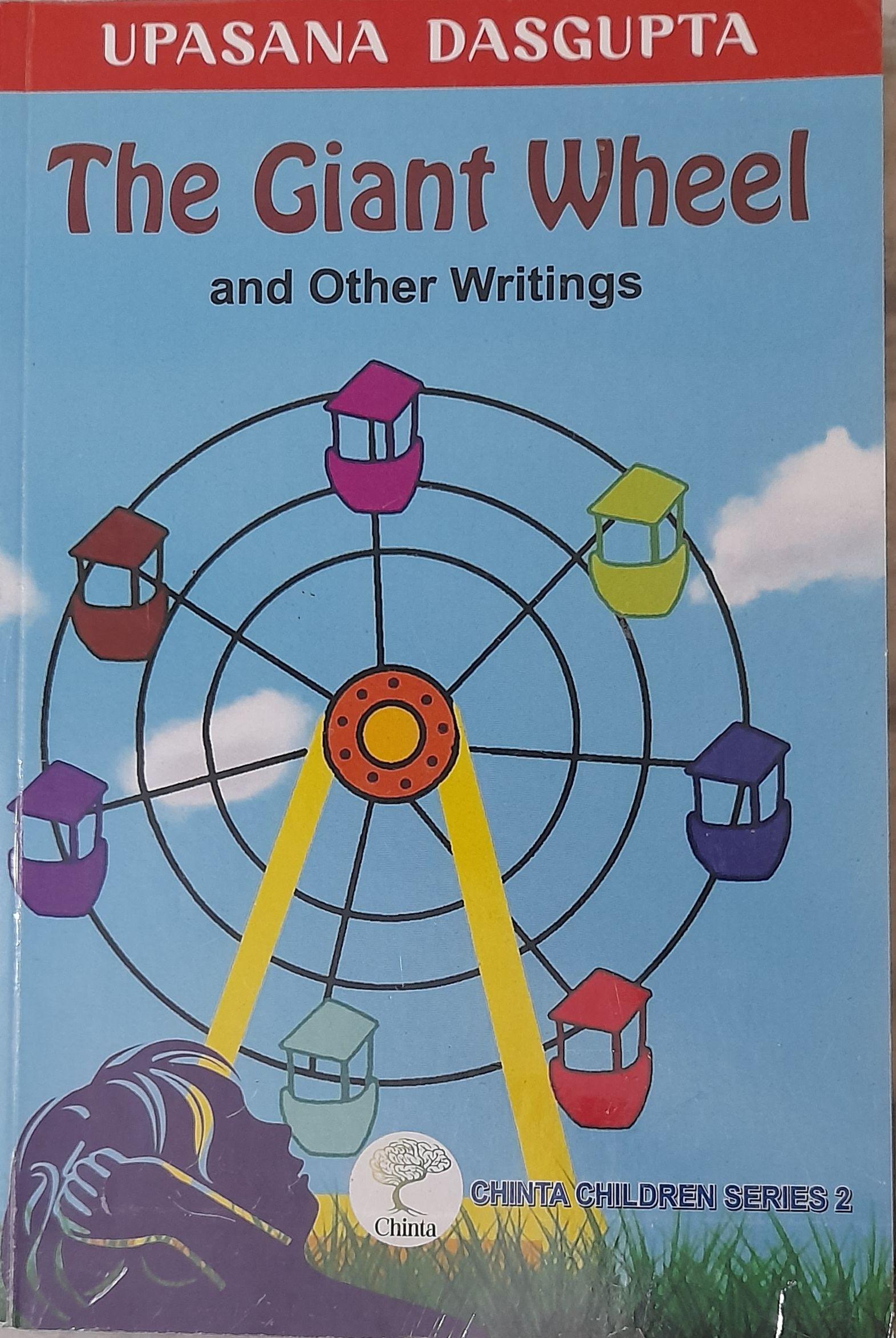 The Giant Wheel and Other Writings