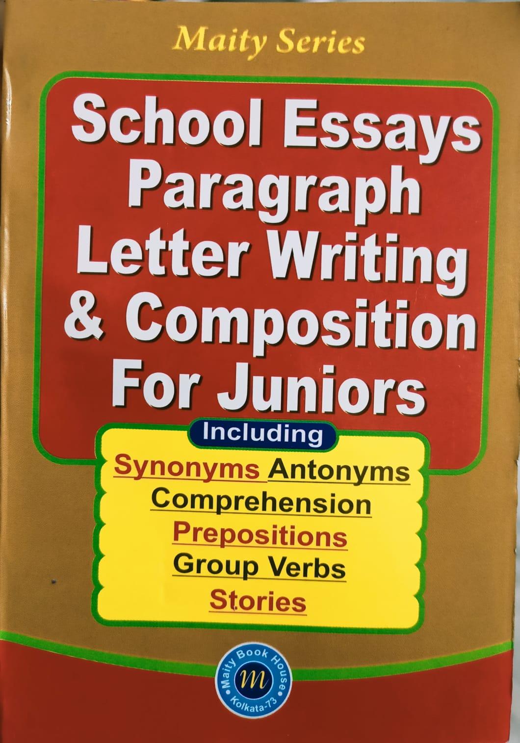 School Essays Paragraph Letter Writing & Composition for Juniors