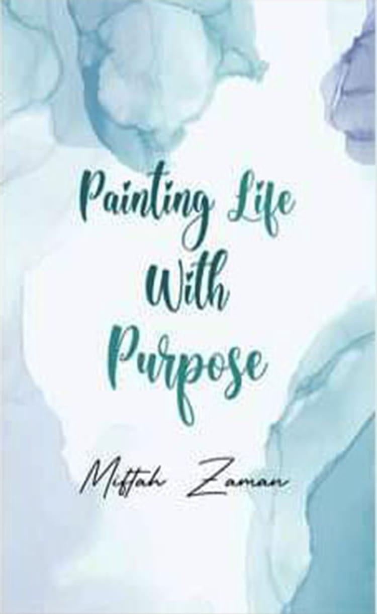 Painting Life With Purpose