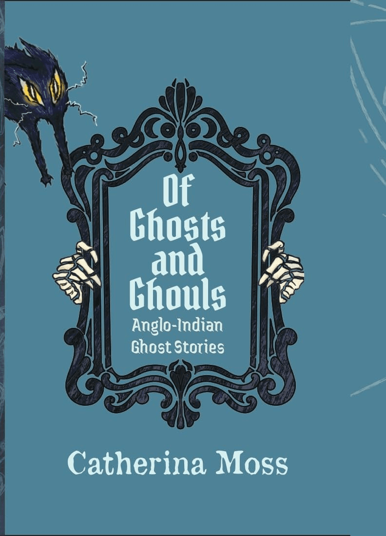 Of Ghosts and Ghouls: Anglo-Indian Ghost Stories