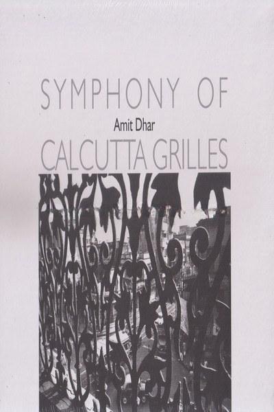 Symphony Of Calcutta Grilles