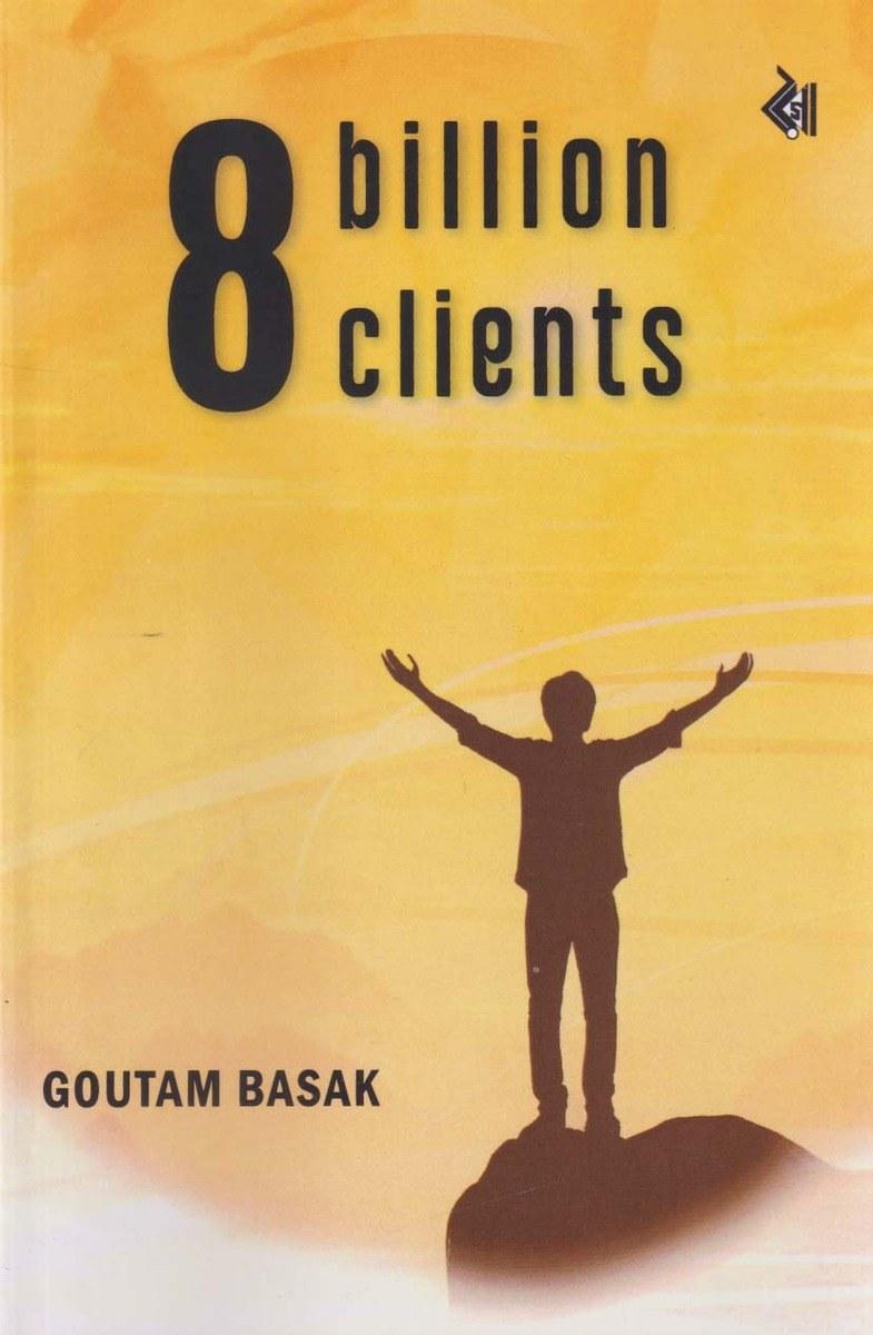 8 Billion Clients