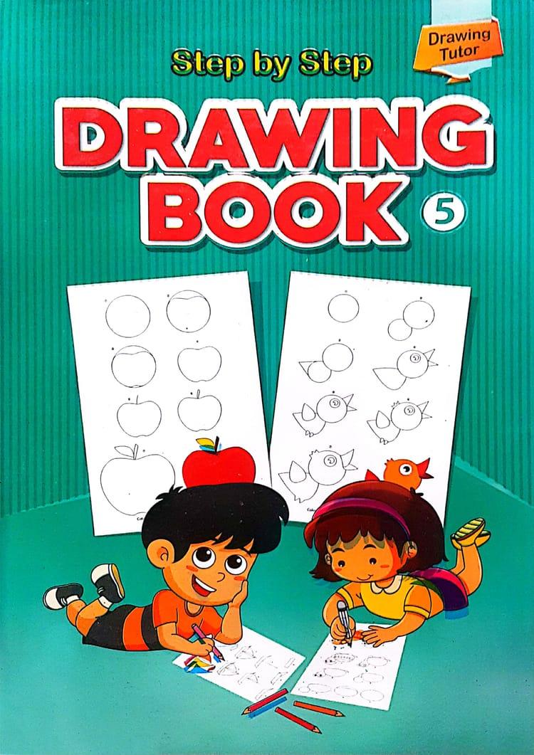Step by Step Drawing Book 5
