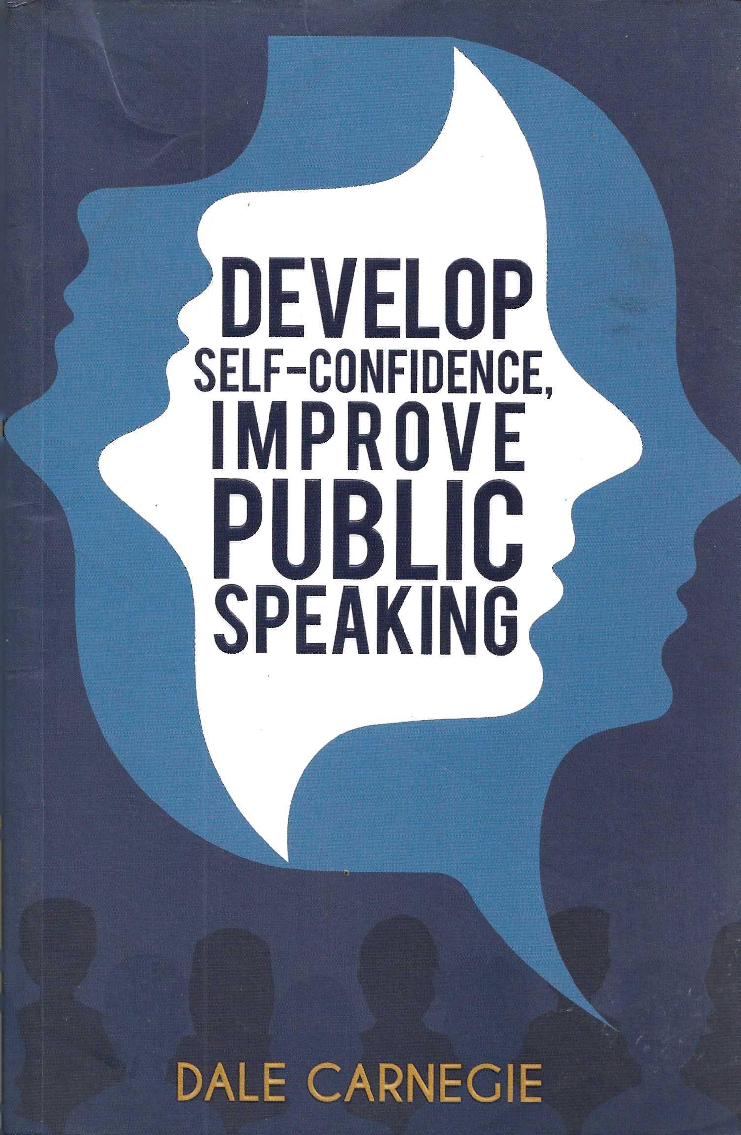 Develop Self-Confidence, Improve Public Speaking