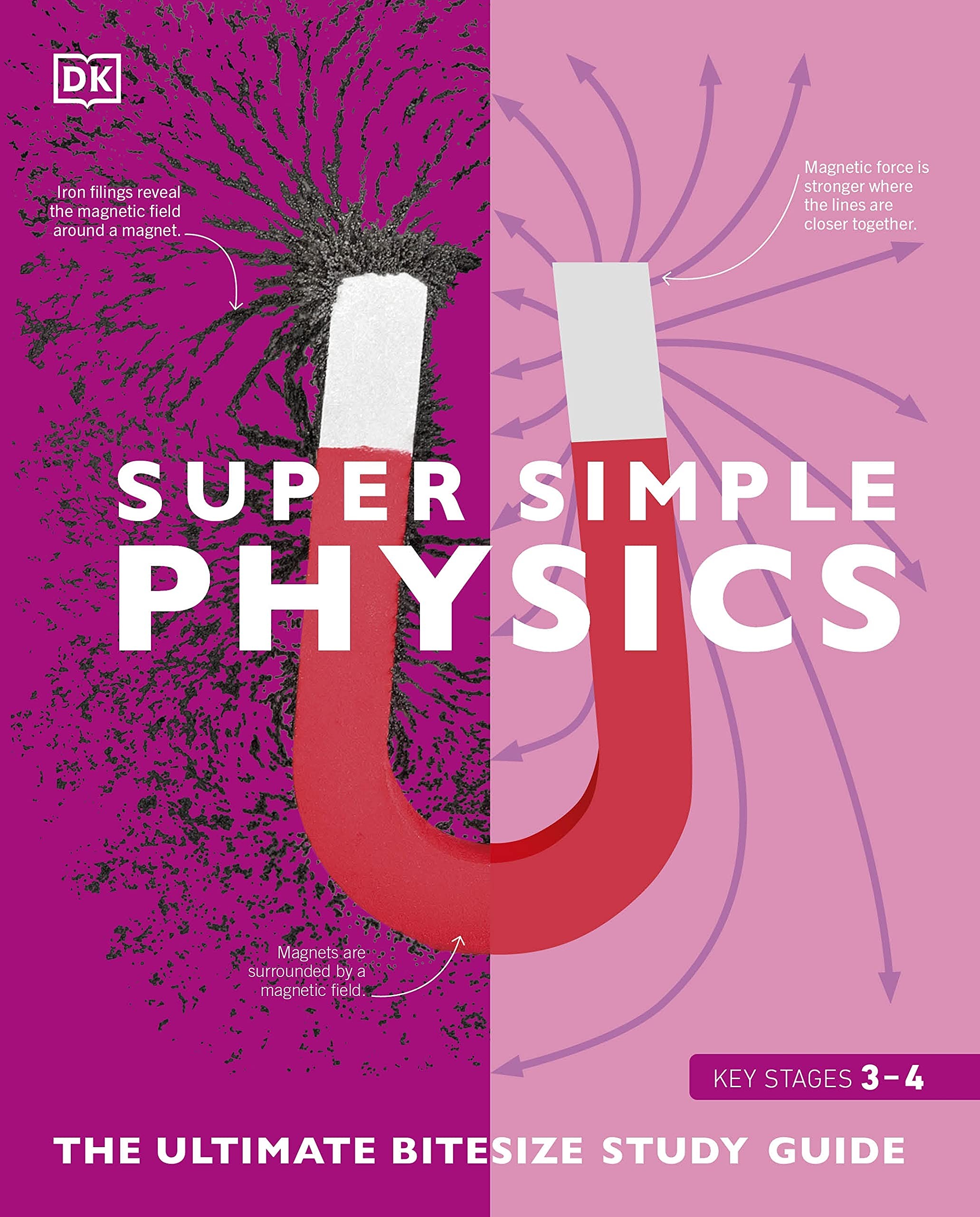 Super Simple Physics: The Ultimate Bitesize Study Guide