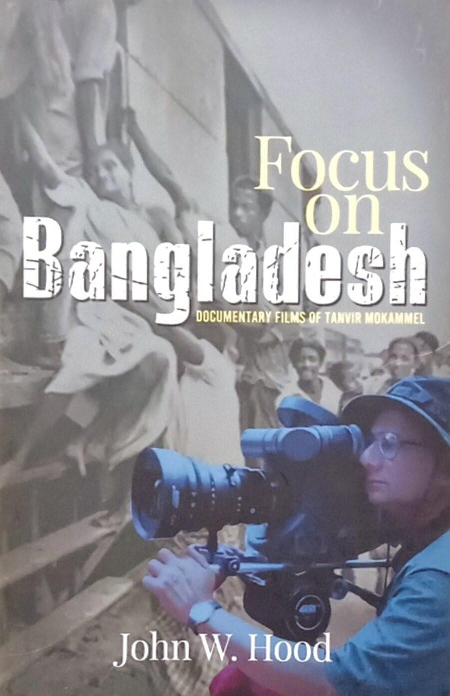 Focus on Bangladesh: Documentary Films of Tanvir Mokammel