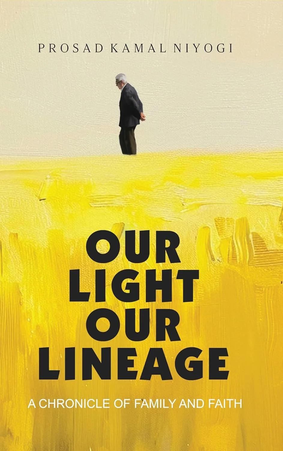 Our Light Our Lineage: A Chronicle of Family and Faith