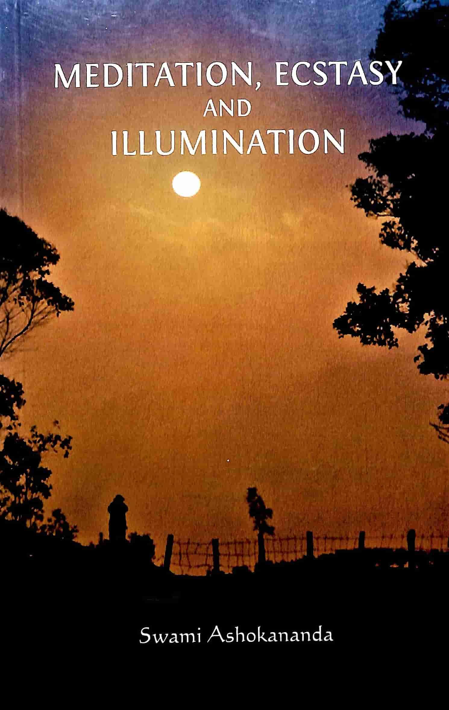 Meditation, Ecstasy, and Illumination
