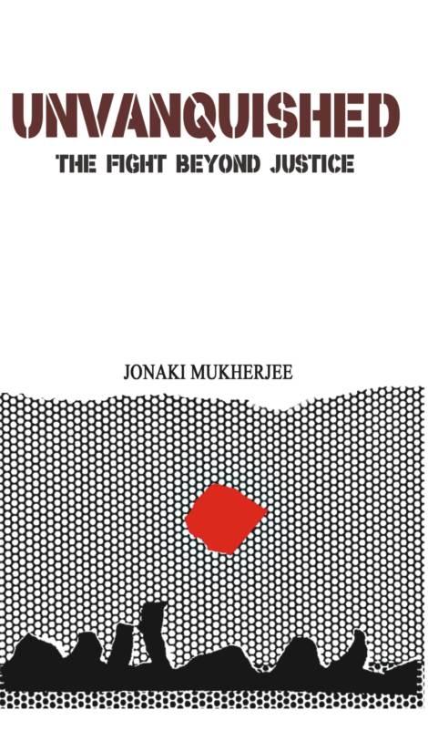 Unvanquished: The Fight Beyond Justice