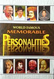 World Famous Memorable Personalities