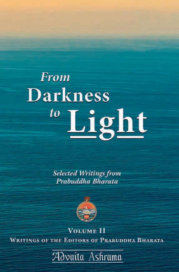 From Darkness to Light (Vol.2) Writings of the Editors of Prabuddha Bharata