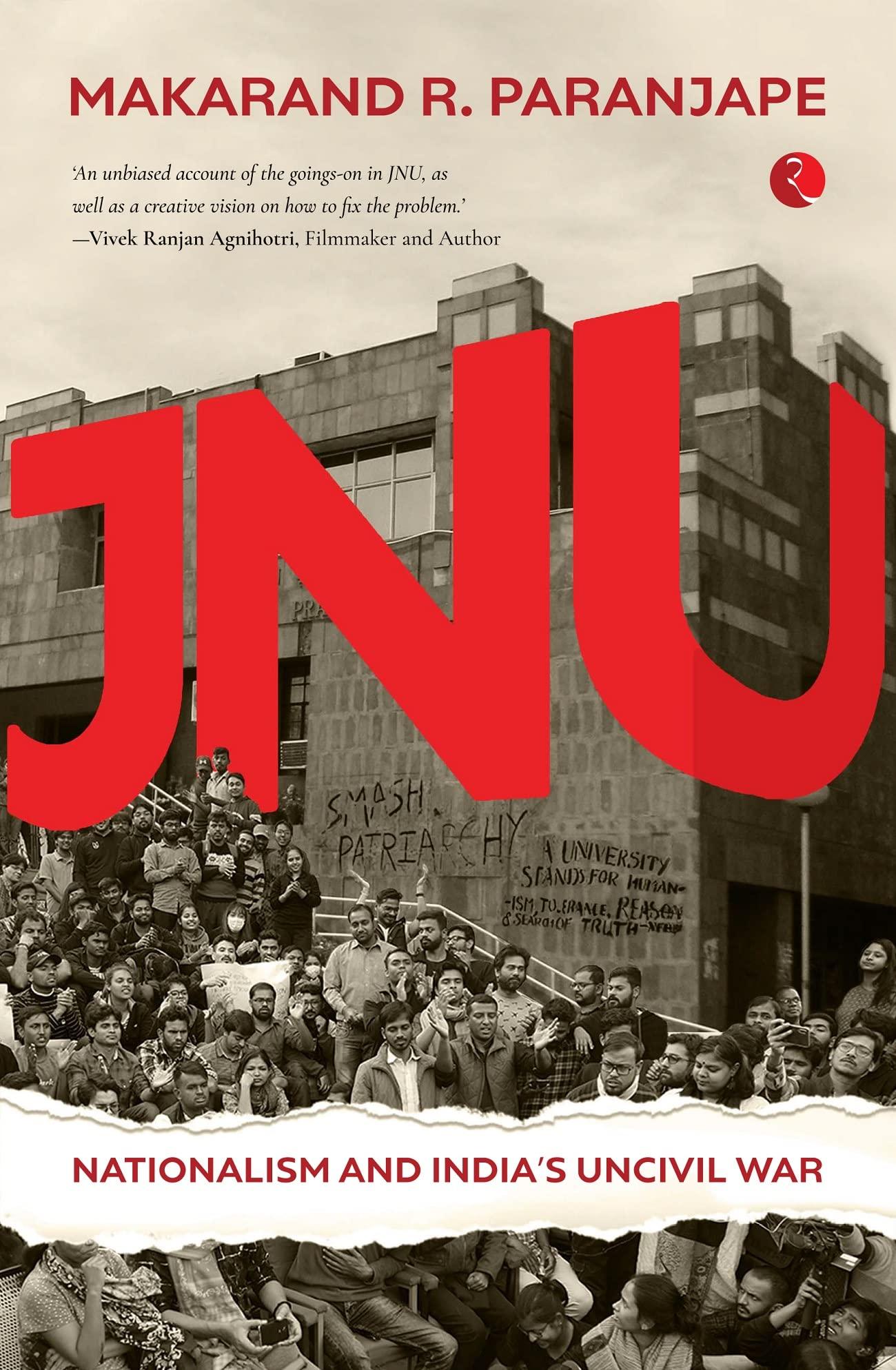 Jnu Nationalism and India’s Uncivil War