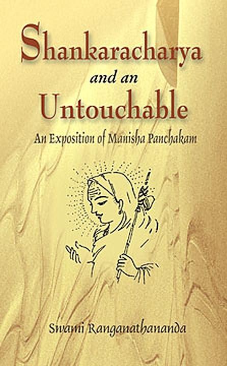 Sankaracharya and an Untouchable: An exposition of Manisha Panchakam