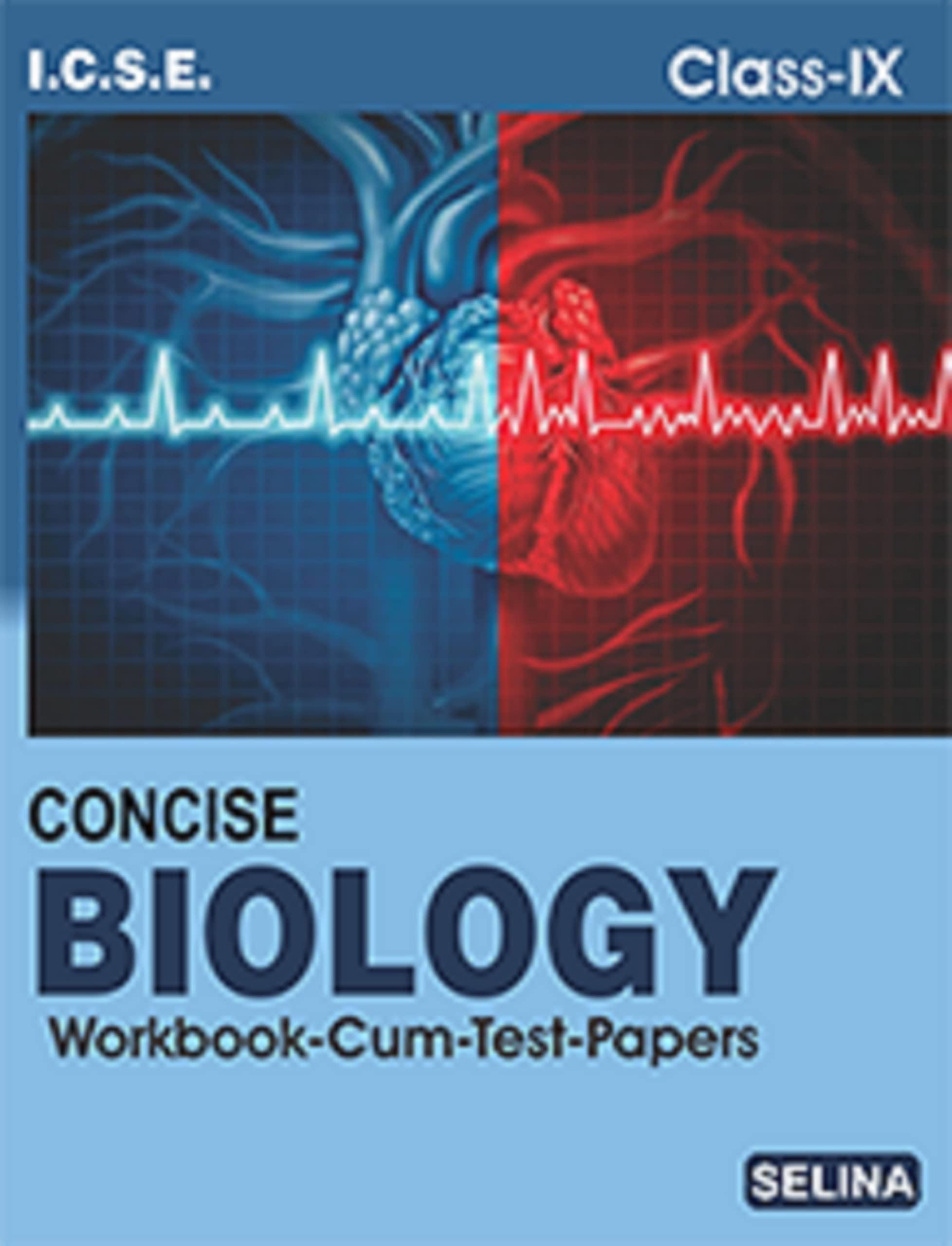 Concise Biology Workbook-Cum-Test Papers Class- 9 (2022-23)