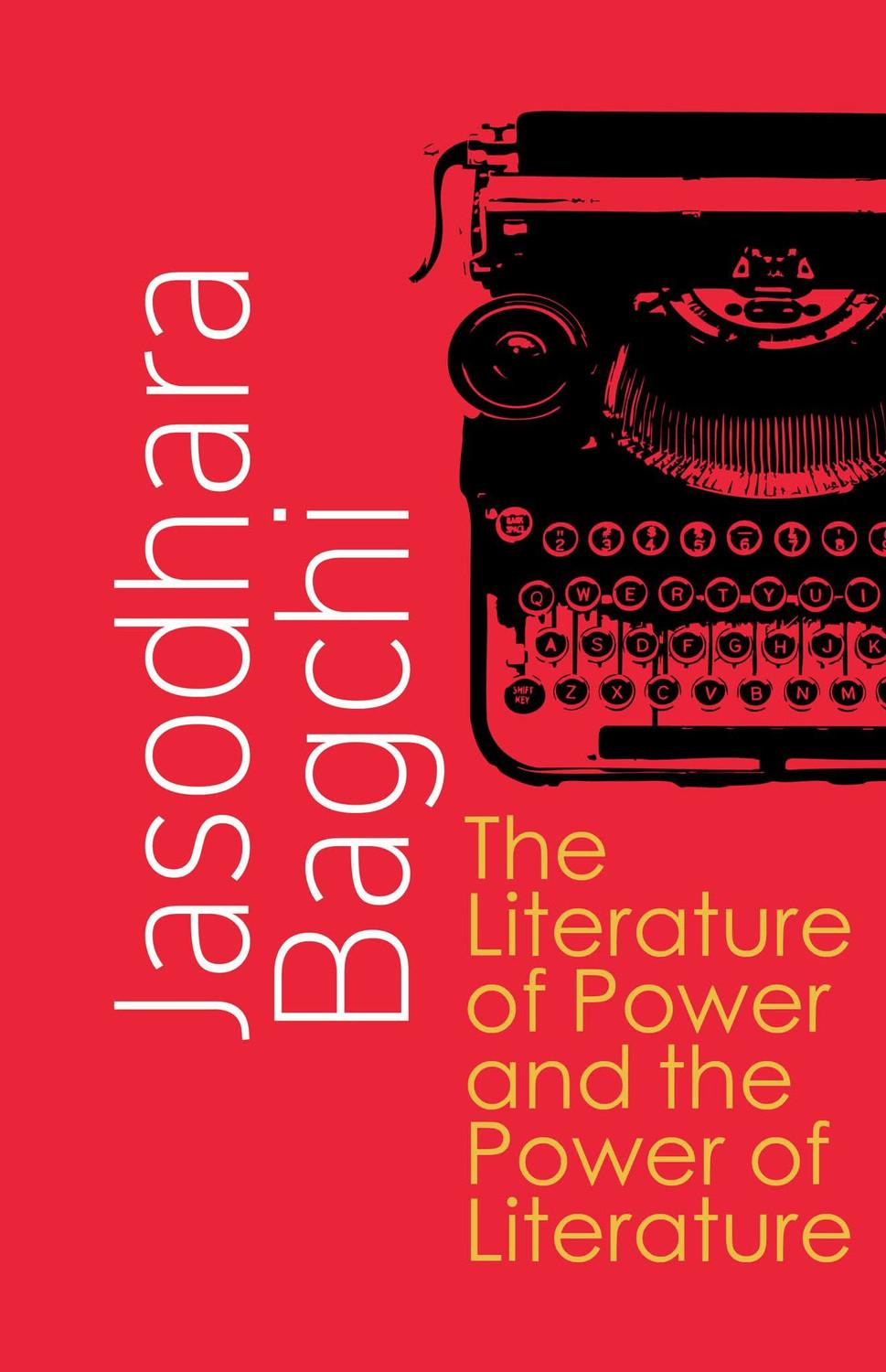 The Literature of Power and the Power of Literature