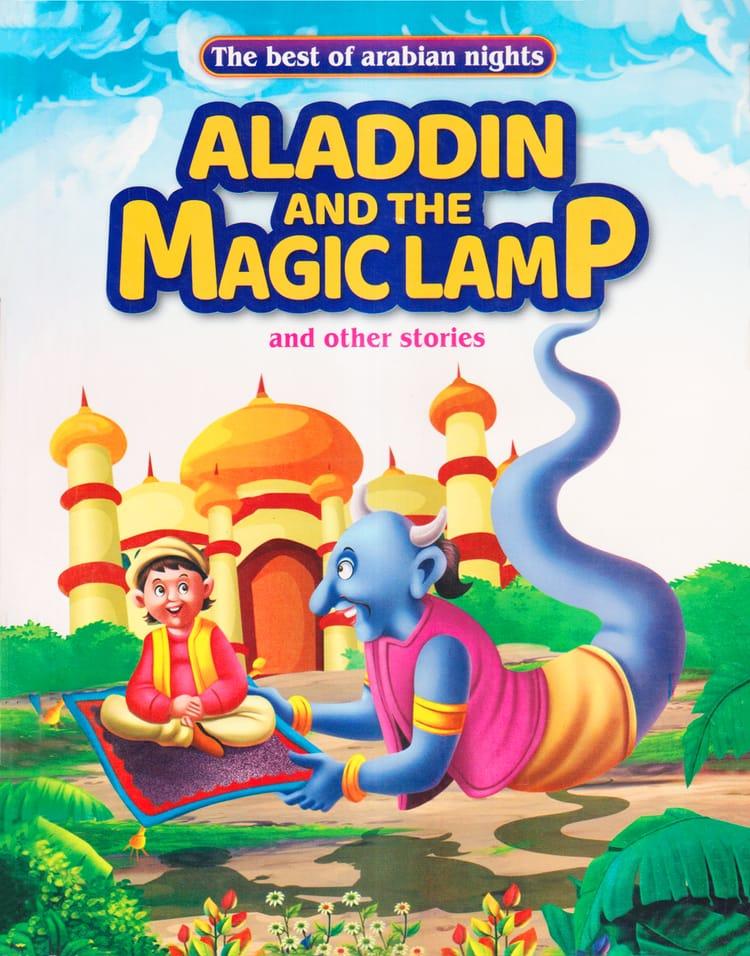 Aladdin and the Magic Lamp and Other Stories