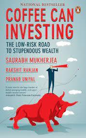 Coffee Can Investing: The Low Risk Road to Stupendous Wealth