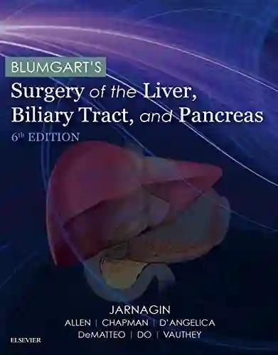 BLUMGART'S Surgery of the liver, Biliary Tract and Pancreas (Color)