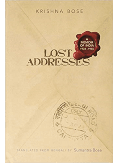 Lost Addresses: a Memoir of India 1934-1955