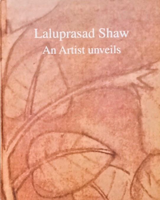 Laluprasad Shaw: An Artist Unveils
