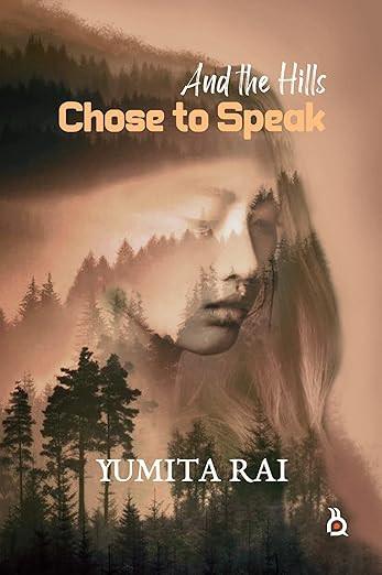 And the Hills Chose to Speak