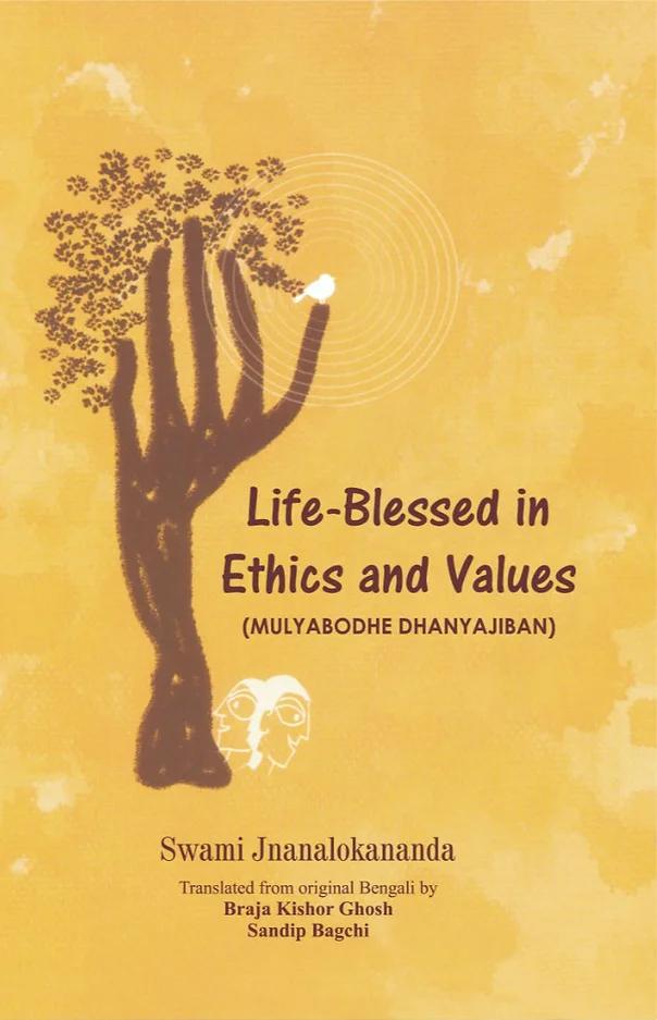 Life Blessed In Ethics And Values