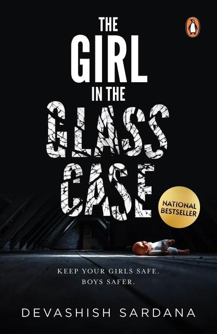 The Girl in the Glass Case (Keep your girls safe. Boys safer.)