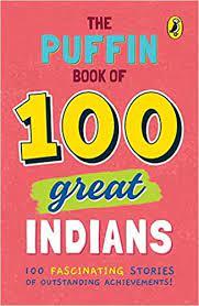 The Puffin Book of 100 Great Indians