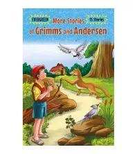 More Stories Of Grimms And Andersen