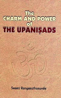 The Charm and Power of the Upanishads