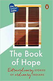 The Book of Hope: Extraordinary Stories of Ordinary Indians Foreword