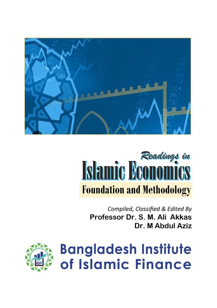 Readings in Islamic Economics: Foundation and Methodology