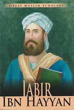 Great Muslim Scholars - Jabir Ibn Hayyan