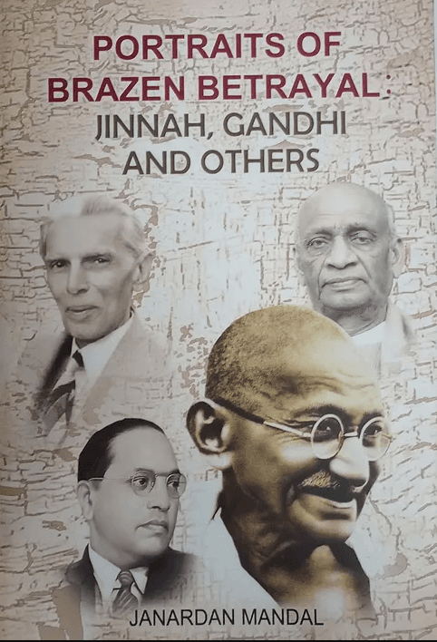 Portraits of Brazen Betrayal: Jinnah, Gandhi and Others