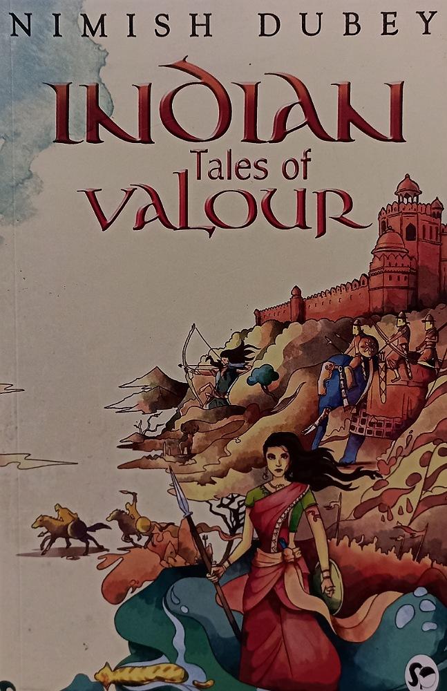 Indian Tales of Valour