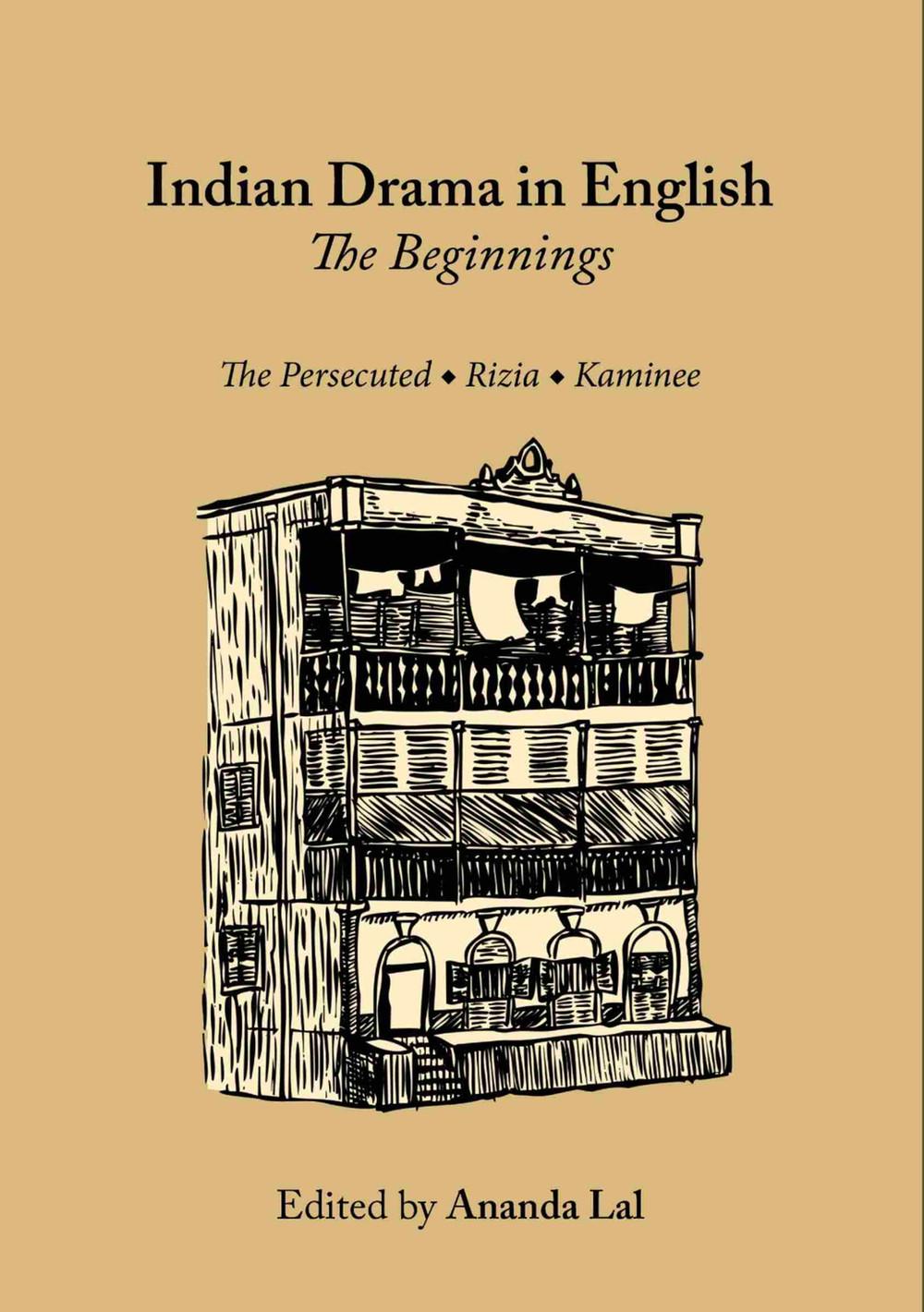 Indian Drama in English: The Beginnings