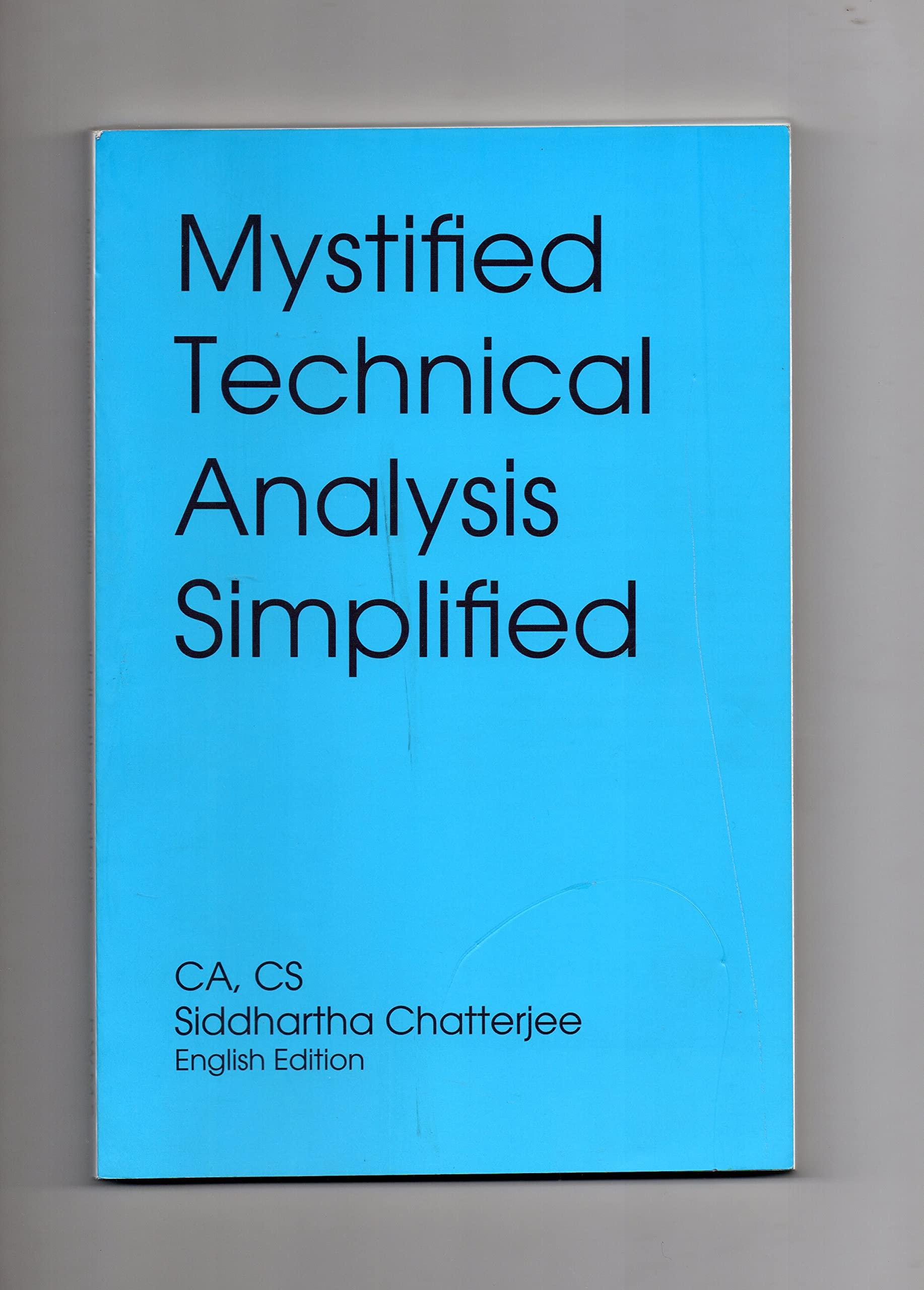 Mystified Technical Analysis Simplified