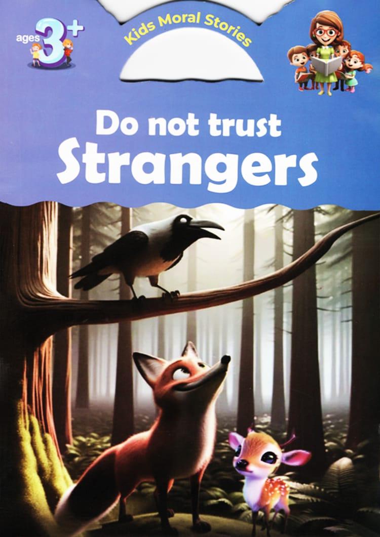 Do Not Trust Strangers