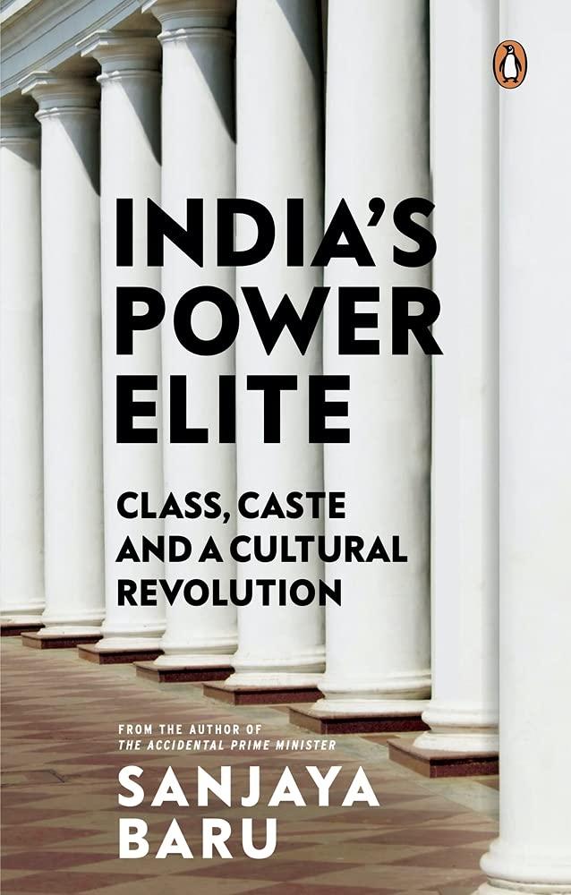 India’s Power elite Caste class and cultural revolution