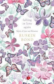 Falling In Love Again Stories Of Love And Romance