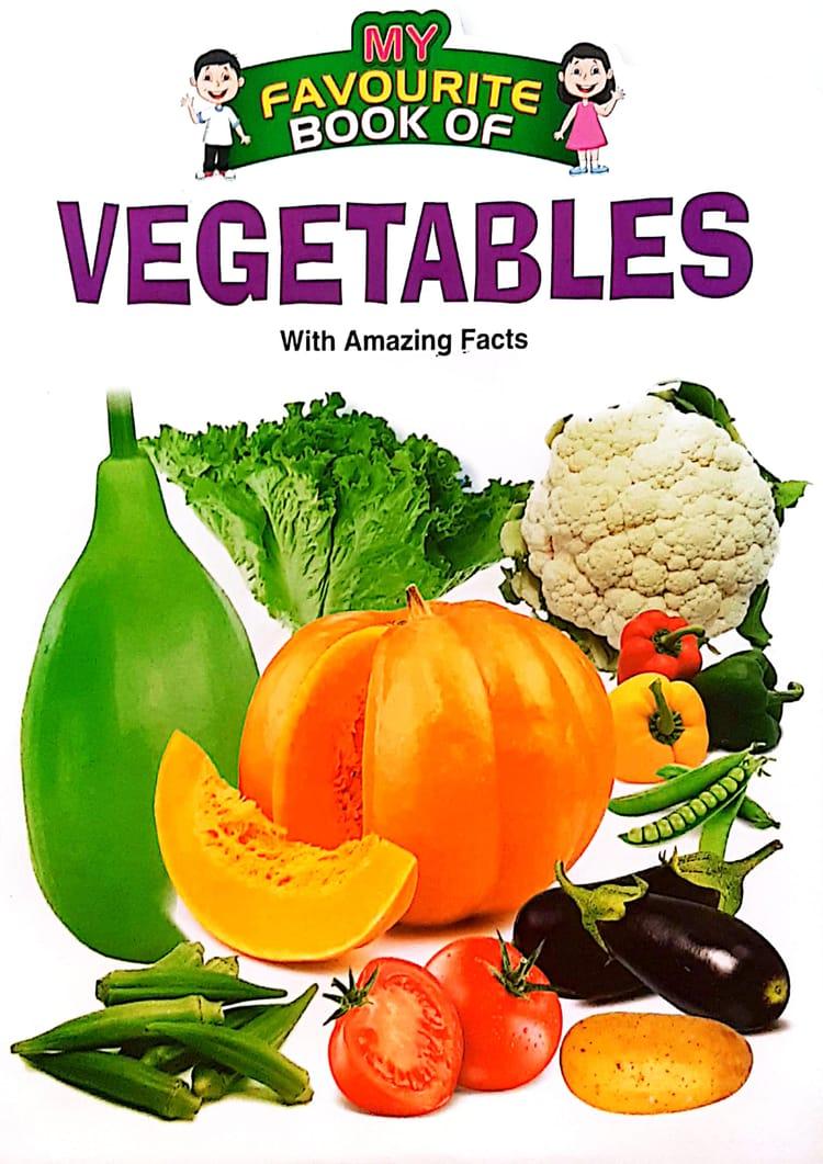 My Favourite Book Of : Vegetables
