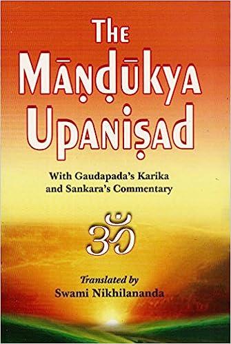 Mandukya Upanishad With Gaudapada’s Karika and Shankara’s Commentary