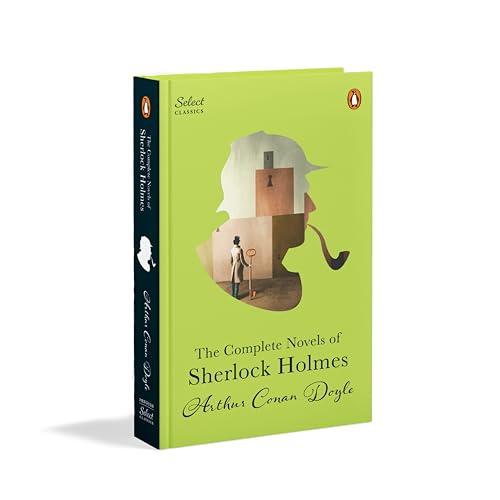 Penguin Select Classics: The Complete Novels of Sherlock Holmes