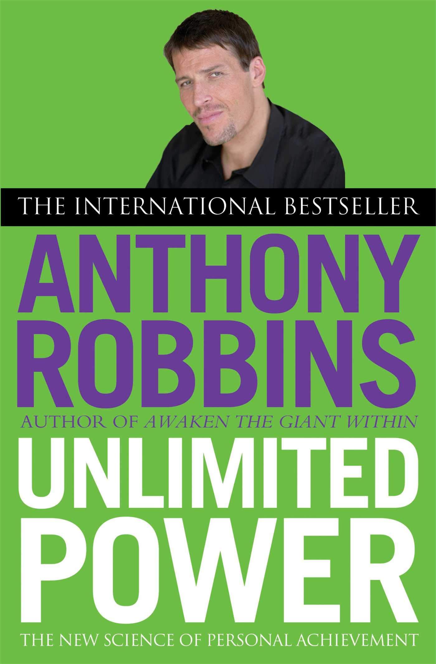 Unlimited Power: The New Science of Personal Achivement