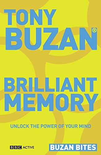 Buzan Bites: Brilliant Memory: Unlock the power of your mind