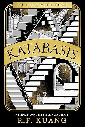 Katabasis: New from the SUNDAY TIMES best-selling author of BABEL and YELLOWFACE